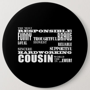 Male Cousins Best Greatest Cousin 4 him Qualities 6 Cm Round Badge