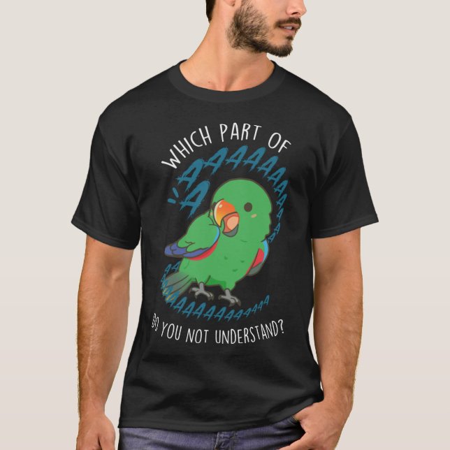 Male Eclectus Parrot Aaaa girl T-Shirt (Front)