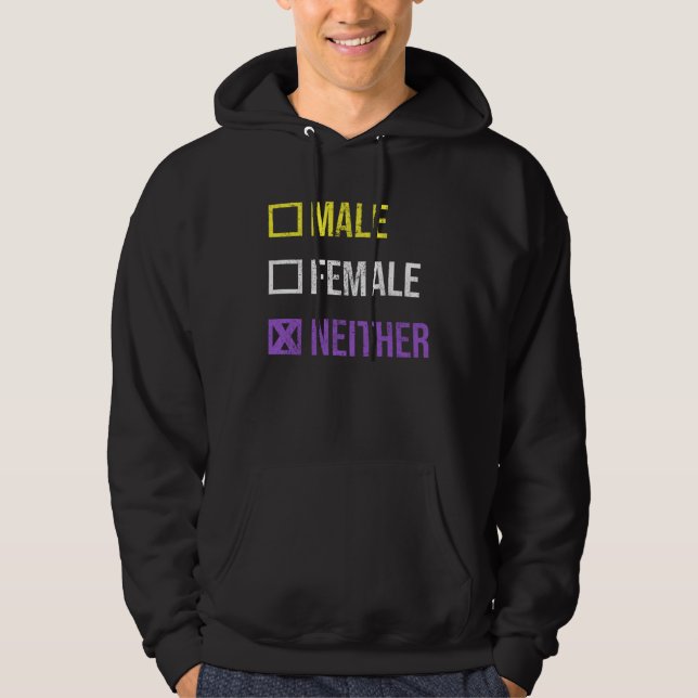 Male Female Neither Nonbinary Pride Non Binary Fla Hoodie (Front)