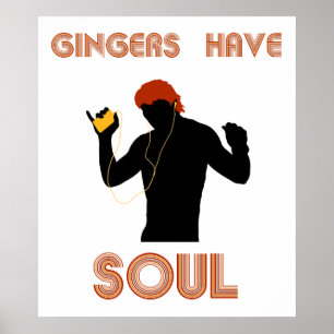 Male Gingers Have Soul Poster