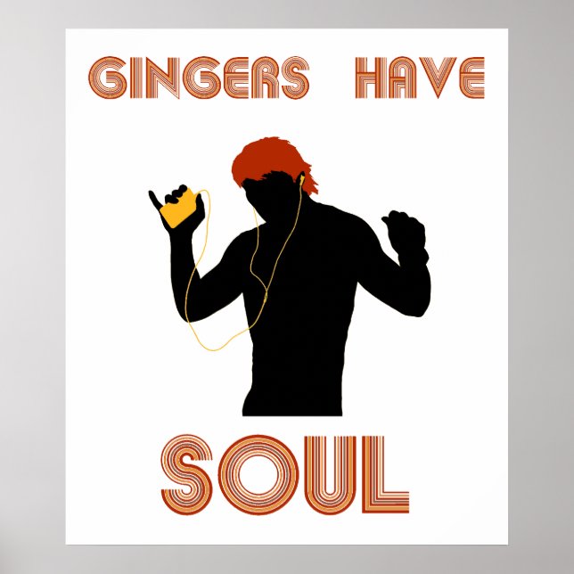 Male Gingers Have Soul Poster (Front)