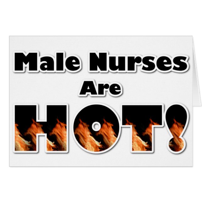 Male Nurses are Hot (Front Horizontal)