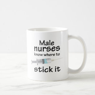 Male nurses know where to stick it coffee mug