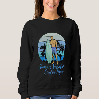 Male surfer on summer vacation Surfboards vintage Sweatshirt
