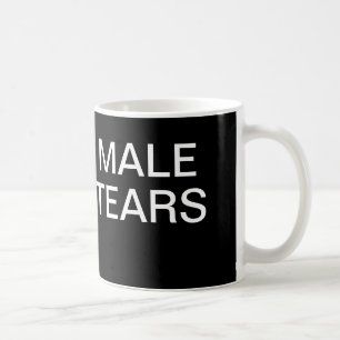 Male Tears Coffee Mug