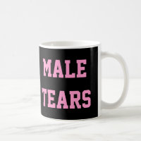 Male Tears Ironic Misandry Pink Black
