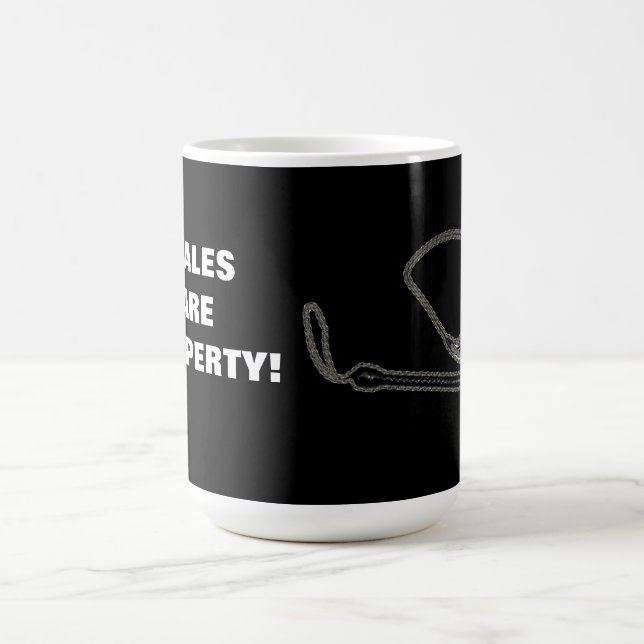 MALES ARE PROPERTY! COFFEE MUG (Center)