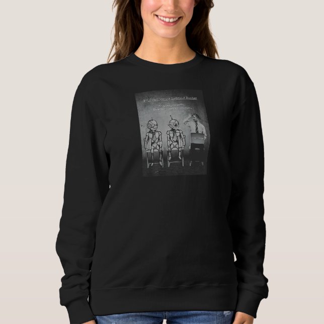 Malfunctioning Robot Hunter Sweatshirt (Front)