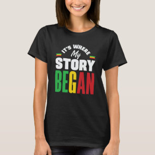 Mali Malian Mali Flag Its Where My Story Began T-Shirt