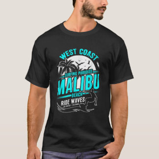 Malibu Beach California West Coast Surf Surfers T T-Shirt