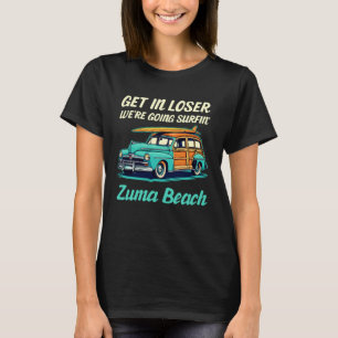 Malibu Zuma Beach Surf Women Men Girl Surfer Vinta T-Shirt