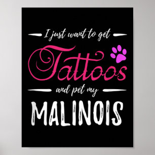Malinois Dog Lover Tattoo Funny Dog Mum Gift Idea Poster