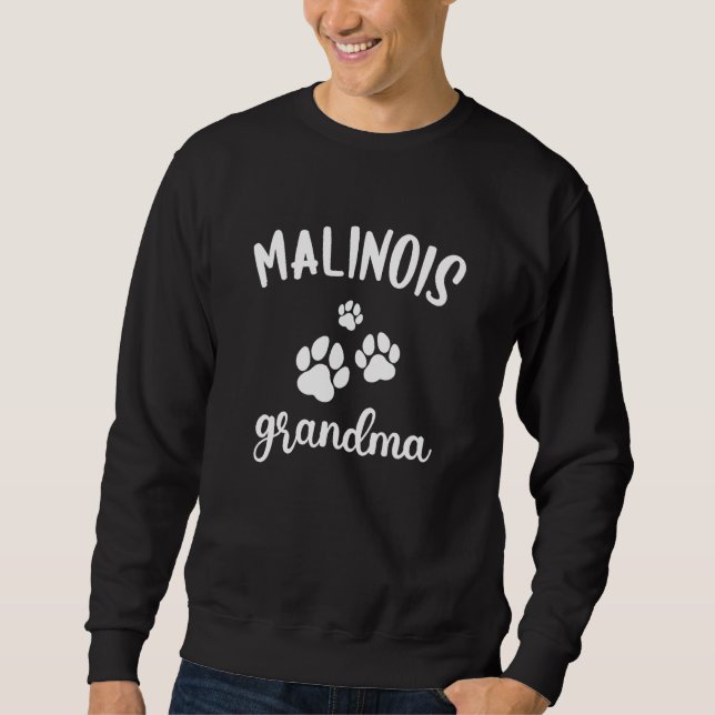Malinois Grandma Cute Dog Belgian Shepherd Shepdog Sweatshirt (Front)