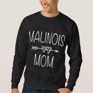 Malinois Mum Cute Belgian Malinois Mum Gift Sweatshirt