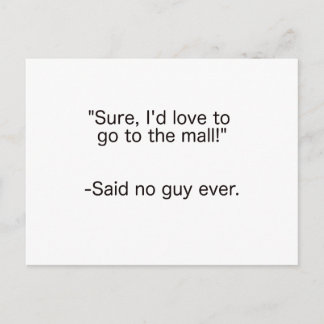 Mall Said No Guy Ever Black Blue Red Postcard