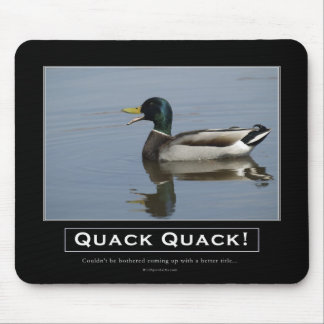 Mallard Duck Demotivational Gifts Mouse Pad