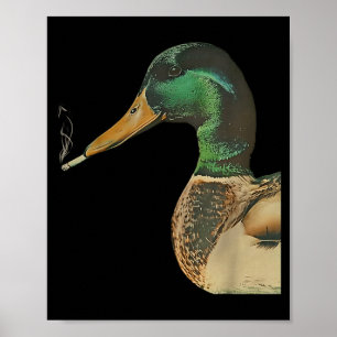 Mallard smoking cigarette meme funny mallard duck poster