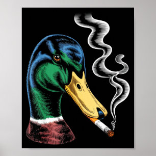Mallard smoking cigarette meme funny mallard duck poster