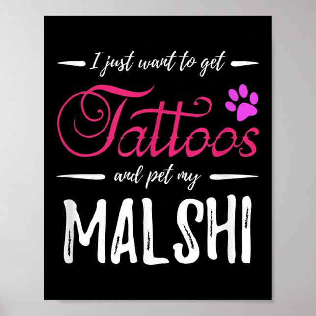 Malshi Dog Lover Tattoo Funny Dog Mum Gift Idea  Poster (Front)