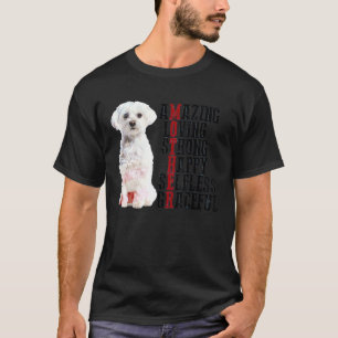 Maltese Amazing Loving Strong Happy Selfless Grace T-Shirt