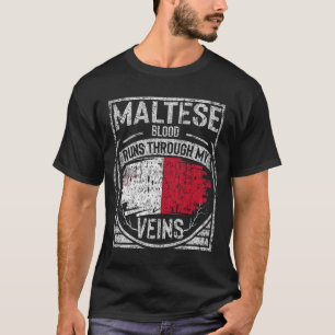 Maltese Blood Runs Through My Veins T-Shirt