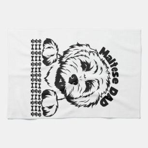 Maltese Dad Black and White Design Maltese Dog Tea Towel