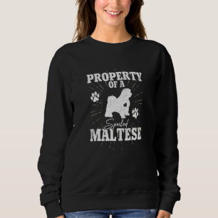 Maltese Dog for Mom Dad Property Dog Sweatshirt