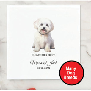Maltese Dog I Loved Her First Wedding Napkin