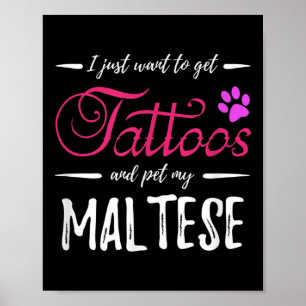 Maltese Dog Lover Tattoo Funny Dog Mum Gift Idea Poster