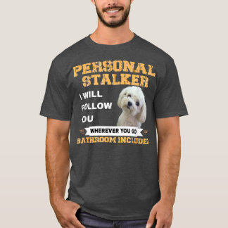Maltese Dog Owner Follower Funny Quote Puppy Mum D T-Shirt