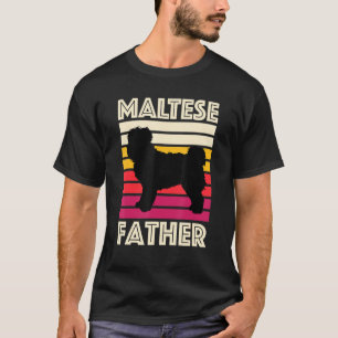 Maltese Father  Dog Maltese Dad T-Shirt