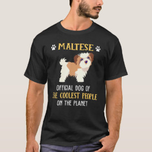 Maltese For Coolest People Apparel Dog Owners T-Shirt