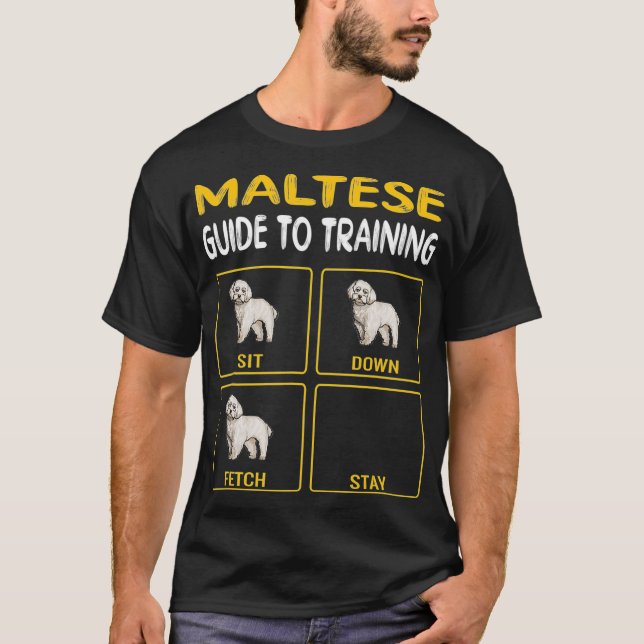 Maltese Guide To Training Dog Obedience T-Shirt (Front)