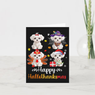 Maltese Lover Halloween Merry Christmas Happy Hall Card