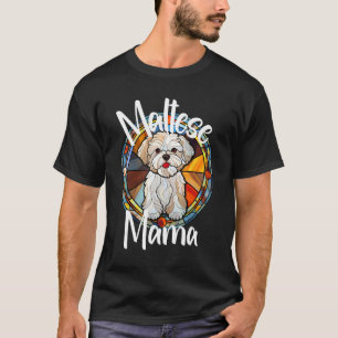 Maltese Mama Dog Mom Puppy Colorful Pet Fur Baby C T-Shirt