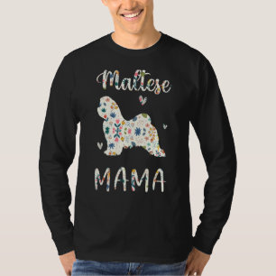 Maltese Mama Floral Dog Mum Love T-Shirt