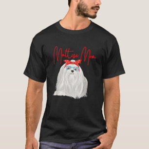 Maltese Mum Mother s Day Dog Lover Animal Whispere T-Shirt