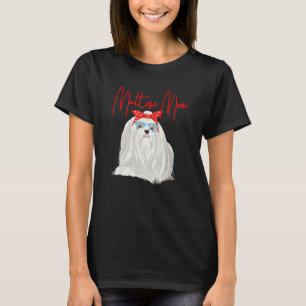 Maltese Mum - Mother's Day Dog Lover Animal Whispe T-Shirt
