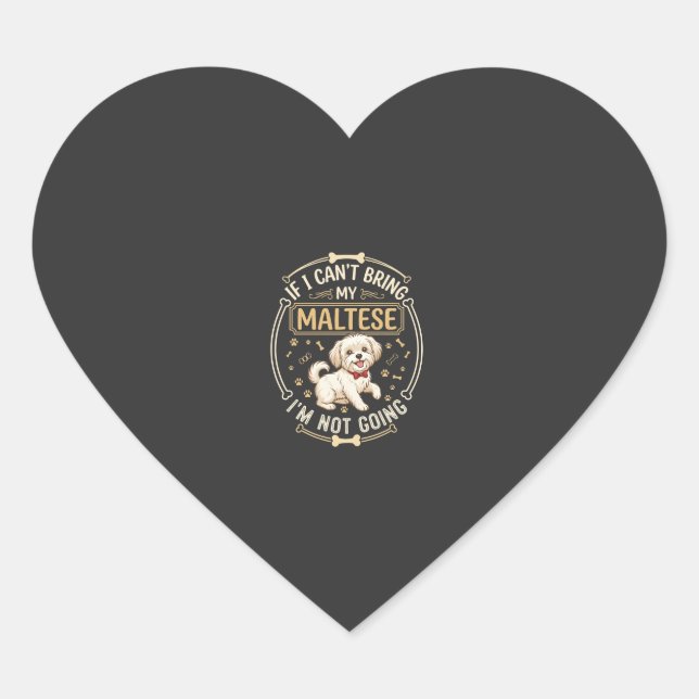 Maltese Not Going Dog Red Bow Tie Bone Frame Heart Sticker (Front)