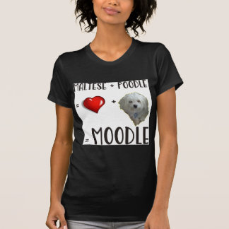 Maltese + Poodle = Moodle T-Shirt