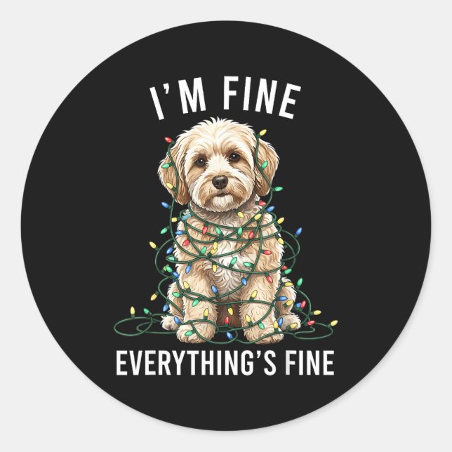 Maltio Christmas I'm Fine Everything Is Fine  Classic Round Sticker (Front)