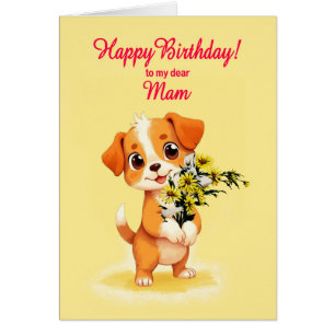 Mam Birthday Puppy and Flowers