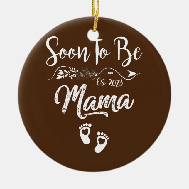 Mama 2023 Pregnancy Announcement Soon to be Mum  Ceramic Ornament (Front)