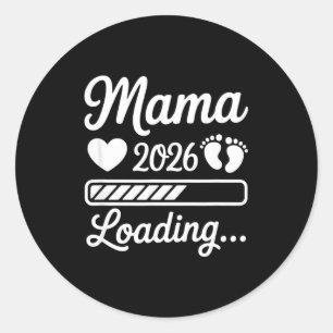 Mama 2026 loading baby announcement mother's day classic round sticker