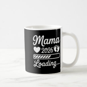 Mama 2026 loading baby announcement mother's day coffee mug