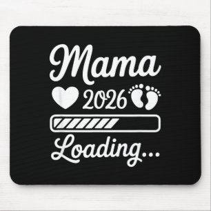 Mama 2026 loading baby announcement mother's day mouse pad
