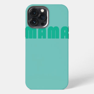 Mama A Fun and Simple Declaration of Motherhood iPhone 13 Pro Max Case