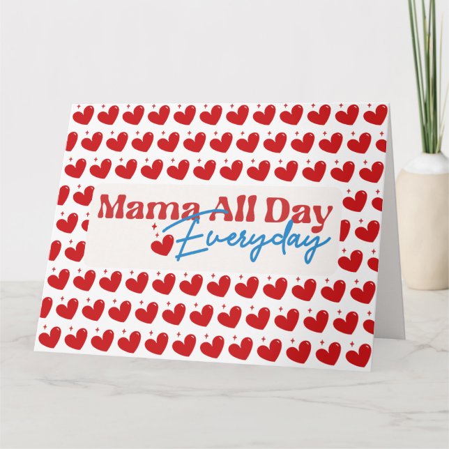 Mama All Day White Folded Greeting Card (Front)