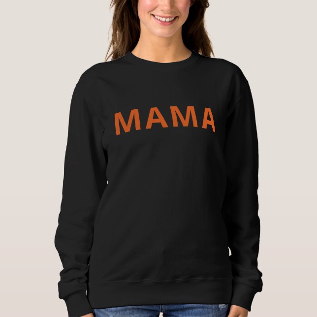 Mama and Mamas Pumpkin Fall Gifts Matching Outfits Sweatshirt (Front)