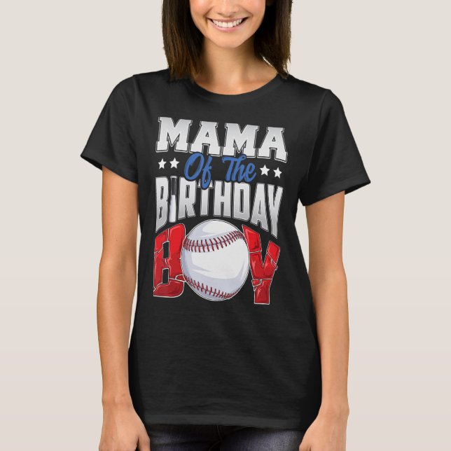 Mama Baseball birthday Boy Family Baller b day Par T-Shirt (Front)